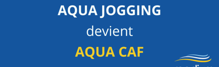 Aqua Jogging devient Aqua CAF