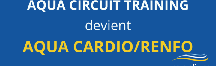Aqua Circuit Training devient Aqua Cardio/Renfo